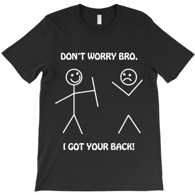 I Got Your Back T-shirt Designed By Amelia Zack