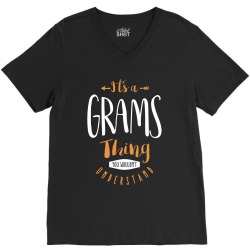 It's a Grams Thing V-Neck Tee | Artistshot