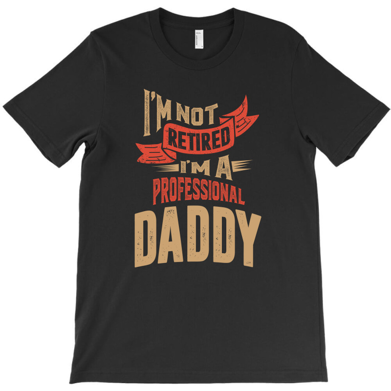 Daddy T-shirt | Artistshot