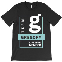 Team Gregory Lifetime Member T-shirt | Artistshot
