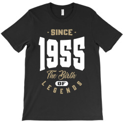 Since 1955 The Birth of Legends T-Shirt | Artistshot