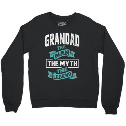 Grandad The Man The Legend Crewneck Sweatshirt | Artistshot