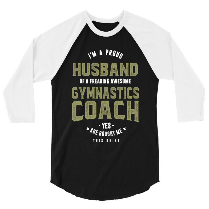 Proud Husband Of A Gymnastics Coach 3/4 Sleeve Shirt | Artistshot