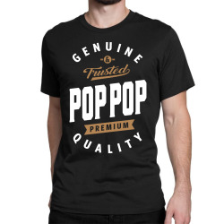 Pop Pop Premium Quality Classic T-shirt | Artistshot