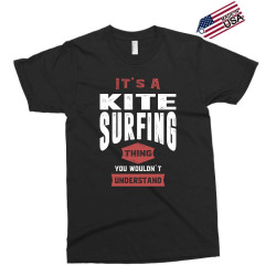 Kitesurfing Thing Exclusive T-shirt | Artistshot