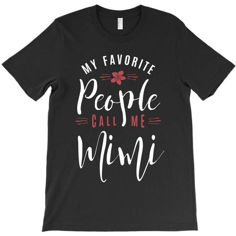 My Favorite Mimi T-shirt | Artistshot