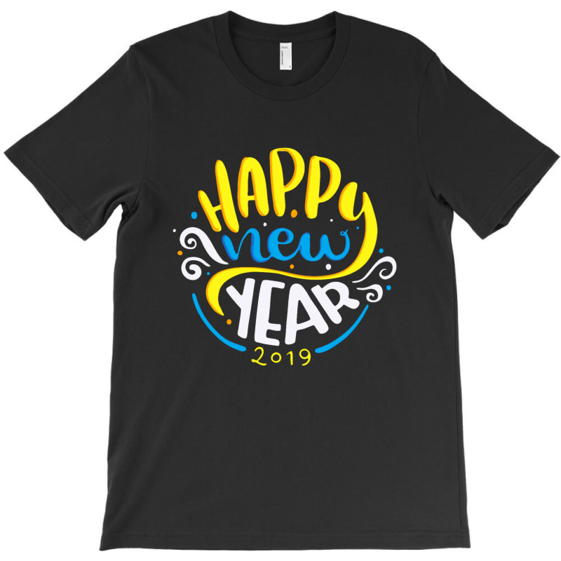 2019 New Year New Year's T-shirt | Artistshot