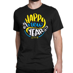 2019 new year new year's Classic T-shirt | Artistshot