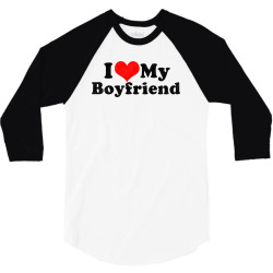 i love my boyfriend valentine's day 3/4 Sleeve Shirt | Artistshot