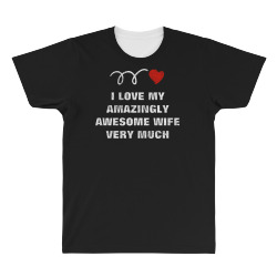 love amazingly awesome wife All Over Men's T-shirt | Artistshot