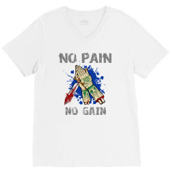 no pain no gain V-Neck Tee | Artistshot