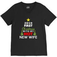 First Christmas With My Hot New Wife 2019 V-neck Tee | Artistshot