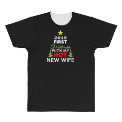 first christmas with my hot new wife 2019 All Over Men's T-shirt | Artistshot