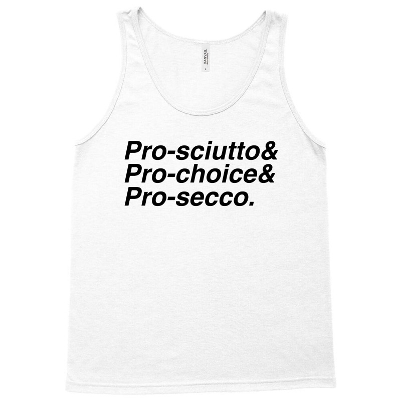 Pro Sciutto Pro Choice Pro Secco For Light Tank Top | Artistshot