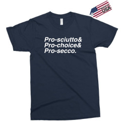 pro sciutto pro choice pro secco for dark Exclusive T-shirt | Artistshot