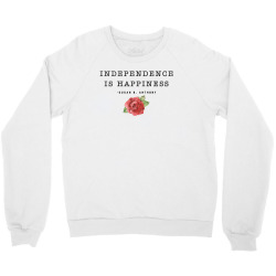 independence is happiness susan b. anthony for light Crewneck Sweatshirt | Artistshot