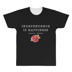 independence is happiness susan b. anthony for dark All Over Men's T-shirt | Artistshot