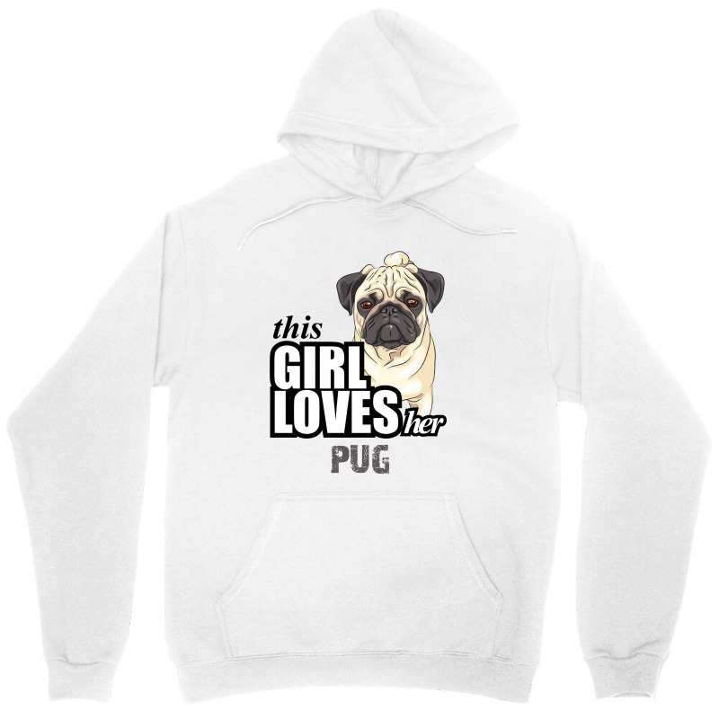 This Girl Loves-her Pug Unisex Hoodie | Artistshot