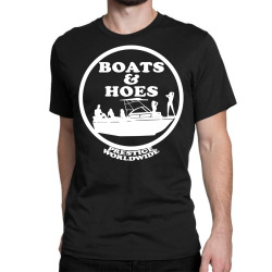 boats and hoes Classic T-shirt | Artistshot