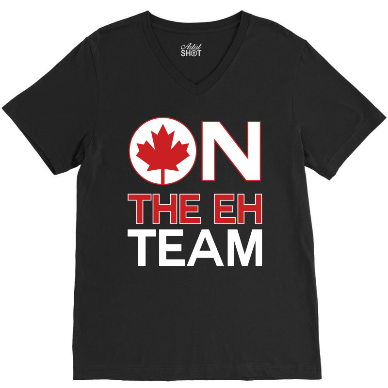 Canada On The Eh Team V-neck Tee | Artistshot