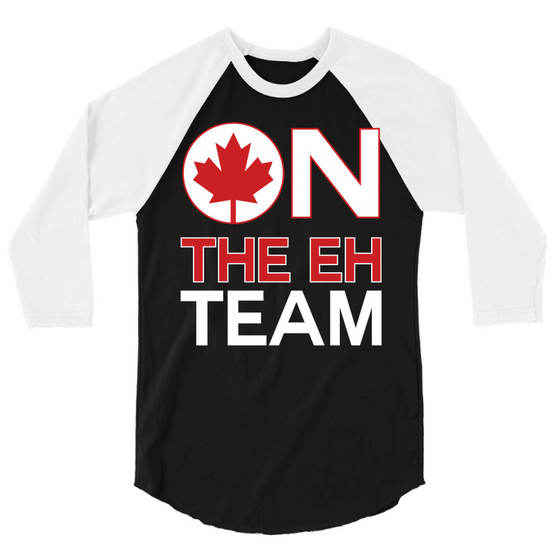 Canada On The Eh Team 3/4 Sleeve Shirt | Artistshot