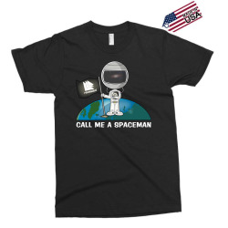 Call Me a Spaceman Exclusive T-shirt | Artistshot