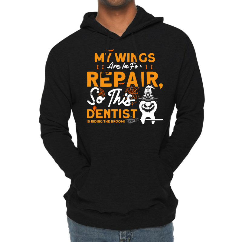 Dentist T  Shirt This Dentist Riding The Broom Dentist Halloween Costu Lightweight Hoodie | Artistshot