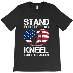 stand for the flag kneel for the fallen T-Shirt | Artistshot