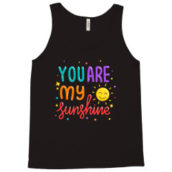 you are my sunshine Tank Top | Artistshot