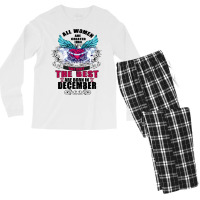 December All Women Are Created Equal But Only The Best Are Born In Men's Long Sleeve Pajama Set | Artistshot