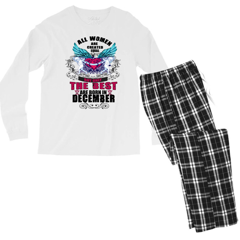 December All Women Are Created Equal But Only The Best Are Born In Men's Long Sleeve Pajama Set | Artistshot