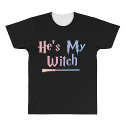 he is my witch All Over Men's T-shirt | Artistshot