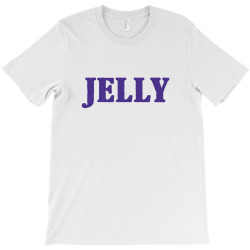 jelly T-Shirt | Artistshot