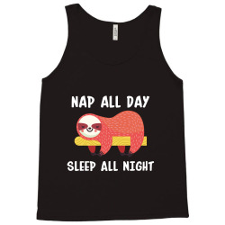 nap all day sleep all nigh Tank Top | Artistshot
