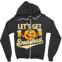 Lets Get Smashed Funny Pumpkin Beer Halloween T-shirt Copy Zipper Hoodie | Artistshot