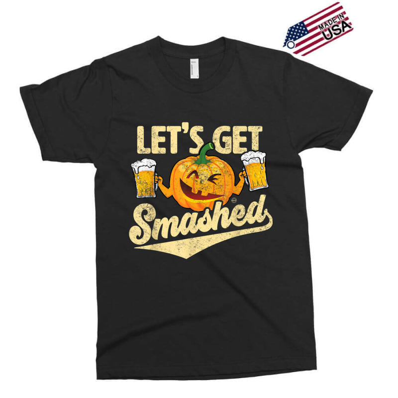 Lets Get Smashed Funny Pumpkin Beer Halloween T-shirt Copy Exclusive T-shirt by Brynlee-Everett | Artistshot