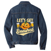 Lets Get Smashed Funny Pumpkin Beer Halloween T-shirt Copy Men Denim Jacket | Artistshot