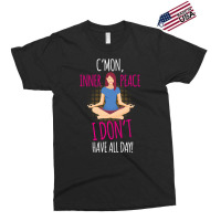 C'mon Inner Peace Exclusive T-shirt | Artistshot