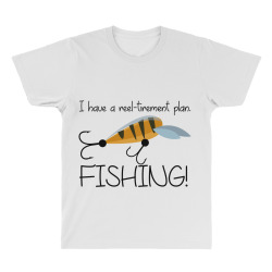 i have a reel   tirement plan fishing All Over Men's T-shirt | Artistshot