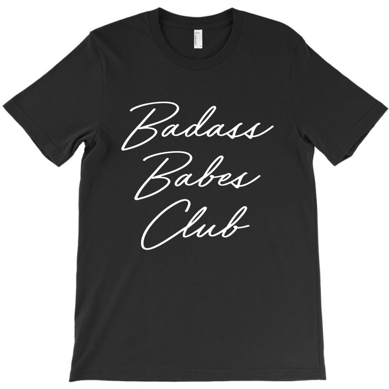 Badass Babes Club T-shirt | Artistshot