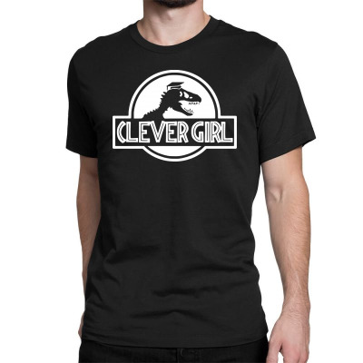 Custom Clever Girl Funny Jurassic Park Classic T-shirt By Cm-arts -  Artistshot
