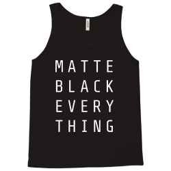 matte black everything Tank Top | Artistshot