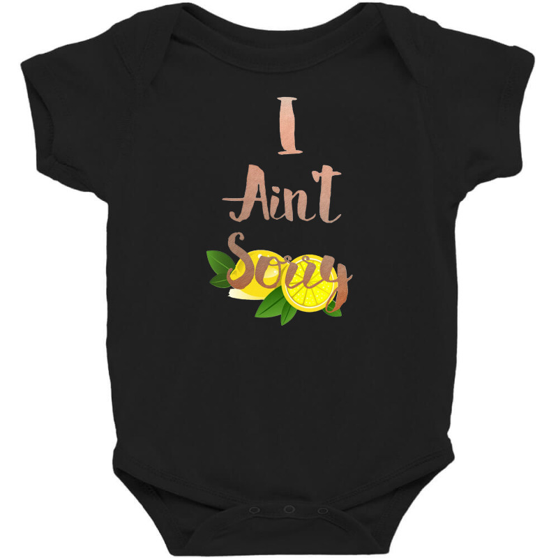 I Aint Sorry Lemonade Baby Bodysuit by denidadidu | Artistshot