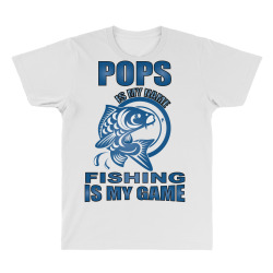 pops is my name fishing is my game All Over Men's T-shirt | Artistshot