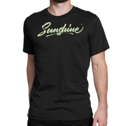 sunshine script Classic T-shirt | Artistshot