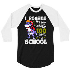 t rex roaring into 100 days of school 3/4 Sleeve Shirt | Artistshot