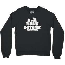 think outside Crewneck Sweatshirt | Artistshot