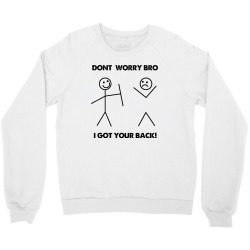 i got your back Crewneck Sweatshirt | Artistshot