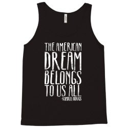 the american dream belongs to us all kamala harris quote Tank Top | Artistshot