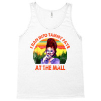 I Ran Into Tammy Faye At The Mall Vintage Tank Top | Artistshot